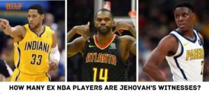 How many Ex NBA Players Are Jehovah's Witnesses