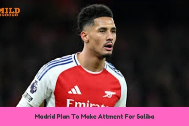 Madrid Plan To Make Attment For Saliba