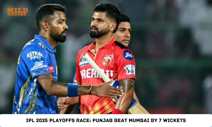 IPL 2025 Playoffs Race Punjab Beat Mumbai By 7 Wickets