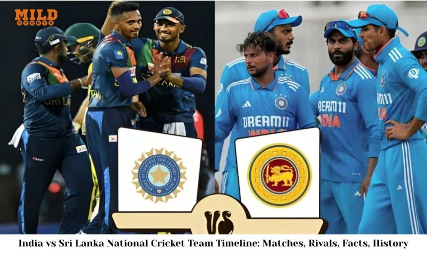 India vs Sri Lanka National Cricket Team Timeline Matches, Rivals, Facts, History