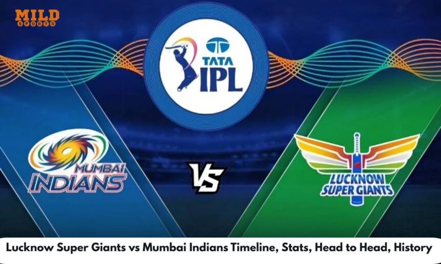 Lucknow Super Giants vs Mumbai Indians Timeline